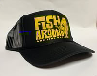Image 1 of  Fish Around & Find Out - Black/Yellow
