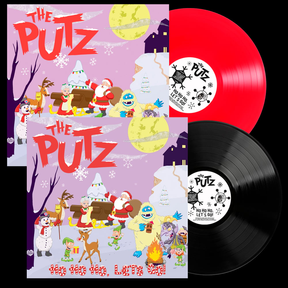 Image of 12" EP: The Putz "Ho Ho Ho Let's Go!"