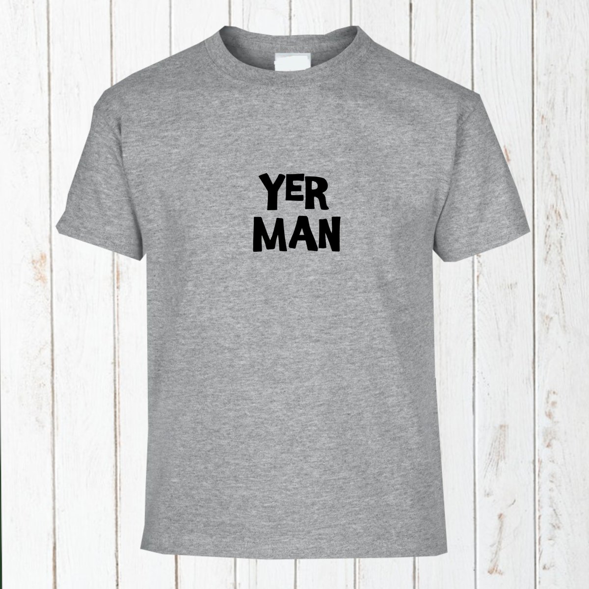 Yer Man T-shirt