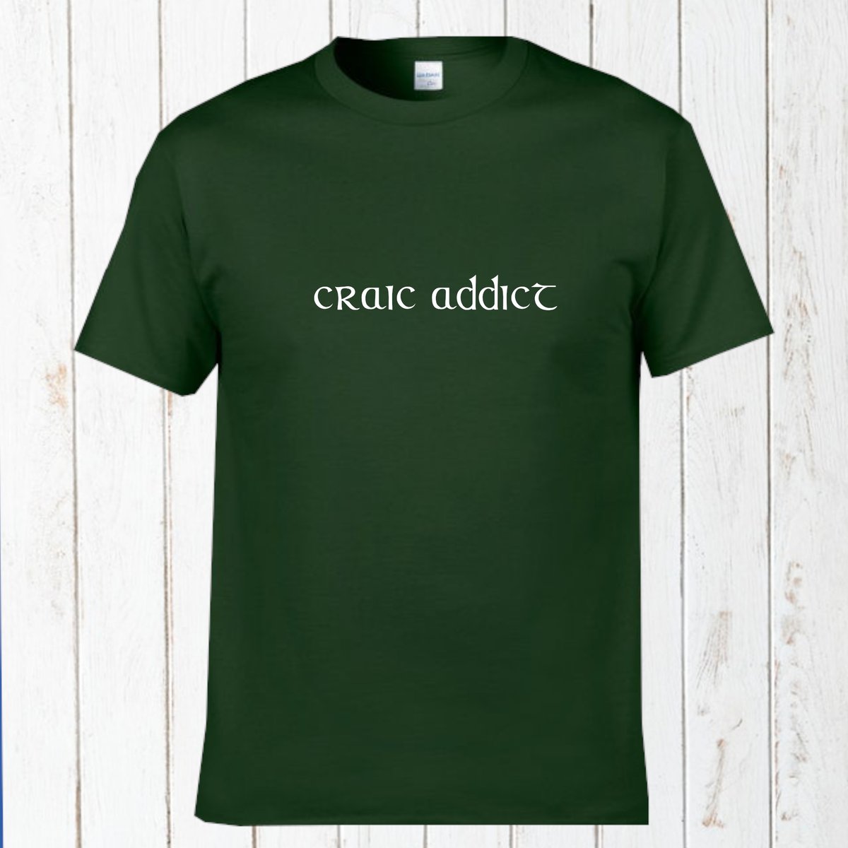 Craic Addict T-shirt
