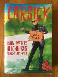 Image 1 of John Waters "Carsick" Hardcover #FIRST EDITION#