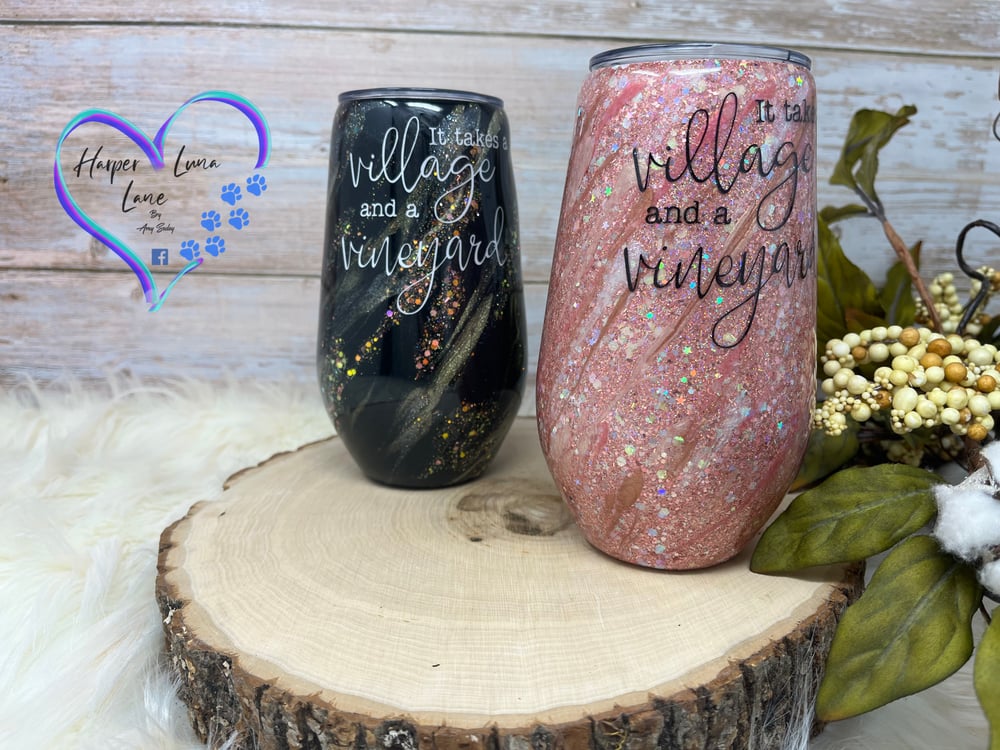 Image of 17oz Rose It Takes a Village and a Vineyard Wine Tumbler