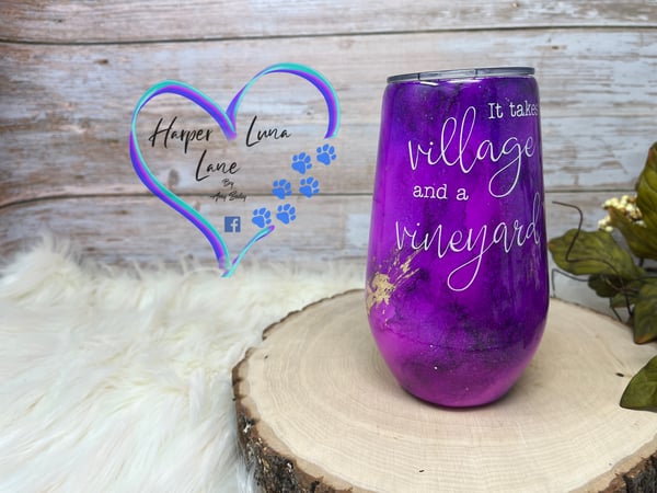 Image of 17oz Purple It Takes a Village and a Vineyard Wine Tumbler