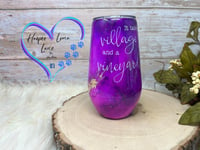 Image 5 of 17oz Purple It Takes a Village and a Vineyard Wine Tumbler