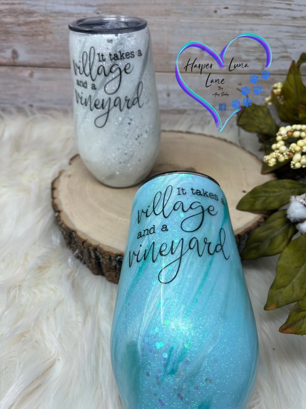 Image of 17oz Mint It Takes a Village and a Vineyard Wine Tumbler