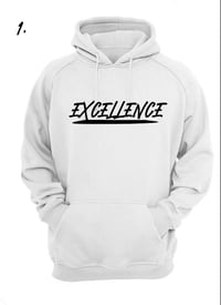 Image 3 of  EXCELLENCE HOODIE (Available in White, Black & Gray)-