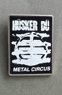 Image 1 of Husker Du Metal Circus Enamel Pin