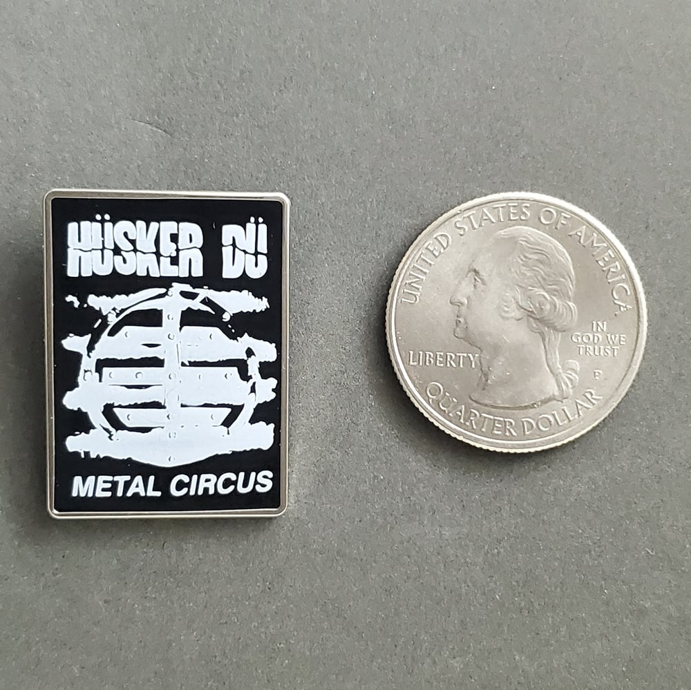 Husker Du Metal Circus Enamel Pin