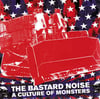 Bastard Noise - A Culture Of Monsters Cd