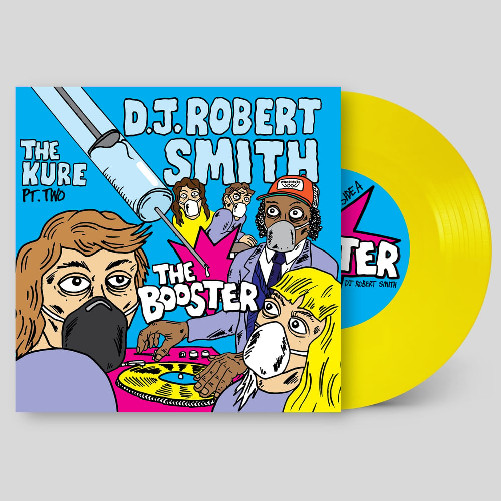 7" Vinyl (Yellow) - The Booster by DJ Robert Smith