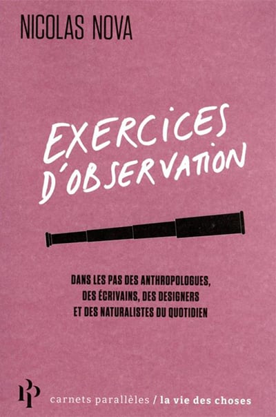 EXERCICES D'OBSERVATION de Nicolas NOVA