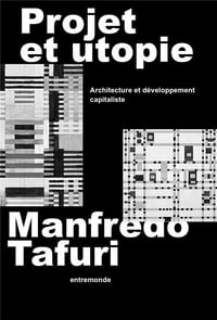 PROJET ET UTOPIE de Manfredo TAFURI