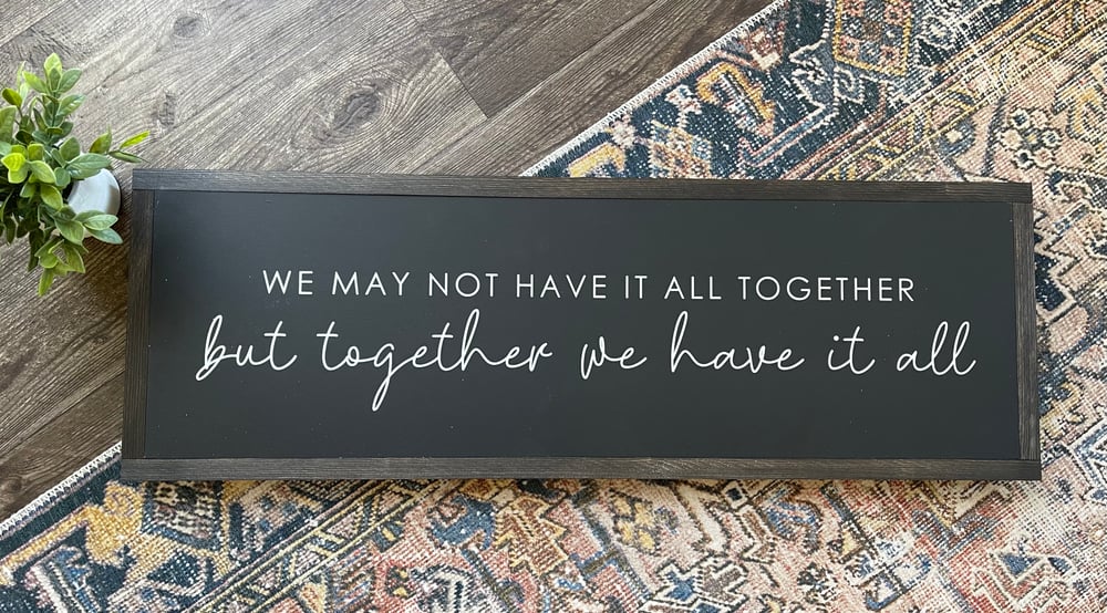 Image of We May Not Have It All