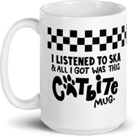 Image 1 of I Listened To Ska & All I Got Was This Catbite Mug