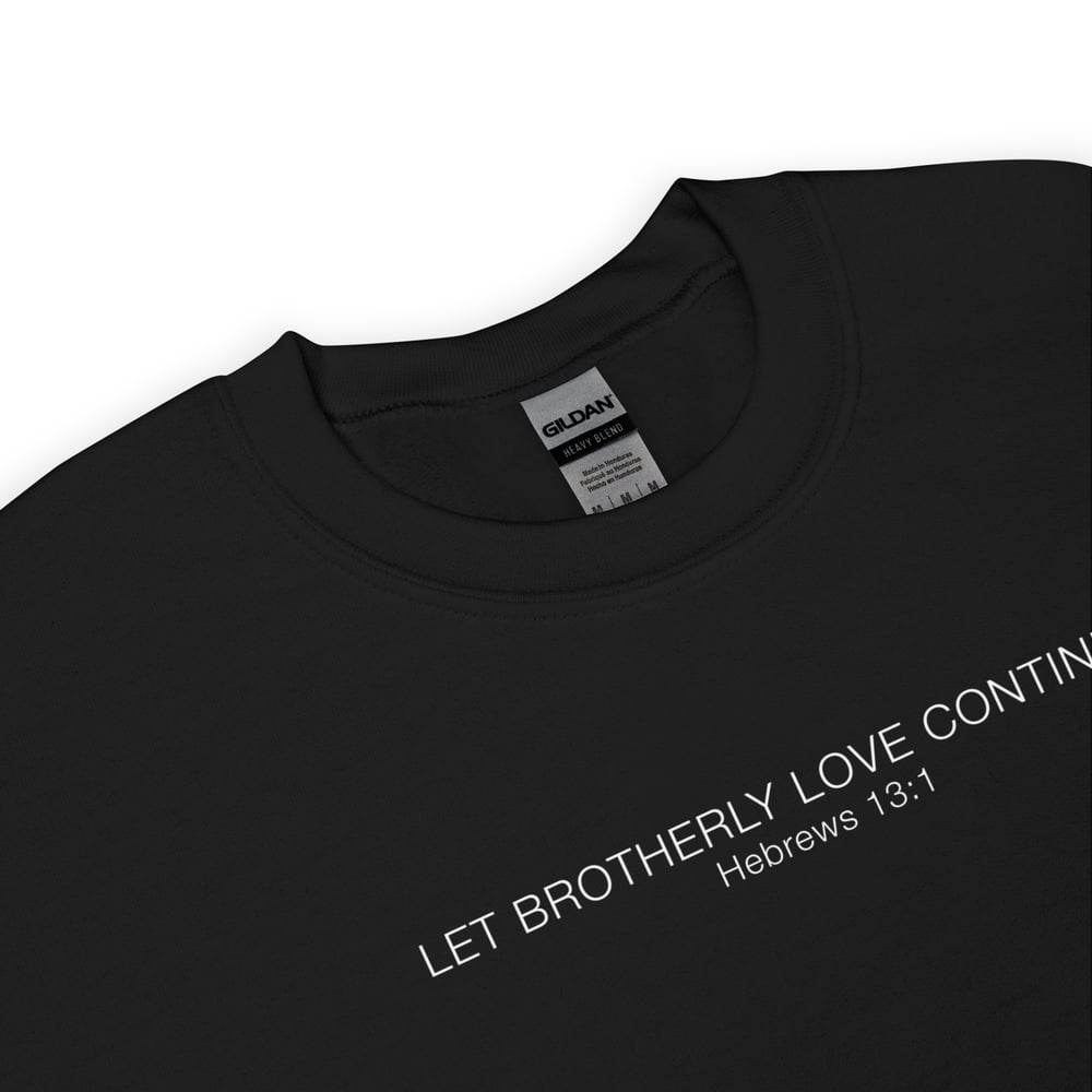 Image of BROTHERLY LOVE SWEATSHIRT