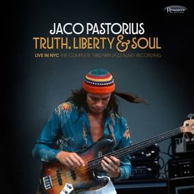 Image of Jaco Pastorius - Truth, Liberty & Soul - Live In NYC: The Complete 1982 NPR Jazz Alive! Recording