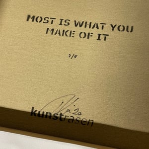 Image of "Most Is What You Make Of It" Canvas Edition of 8 (Number 7 of 8)