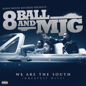 Image of 8ball & MJG  - We Are The South (Greatest Hits)