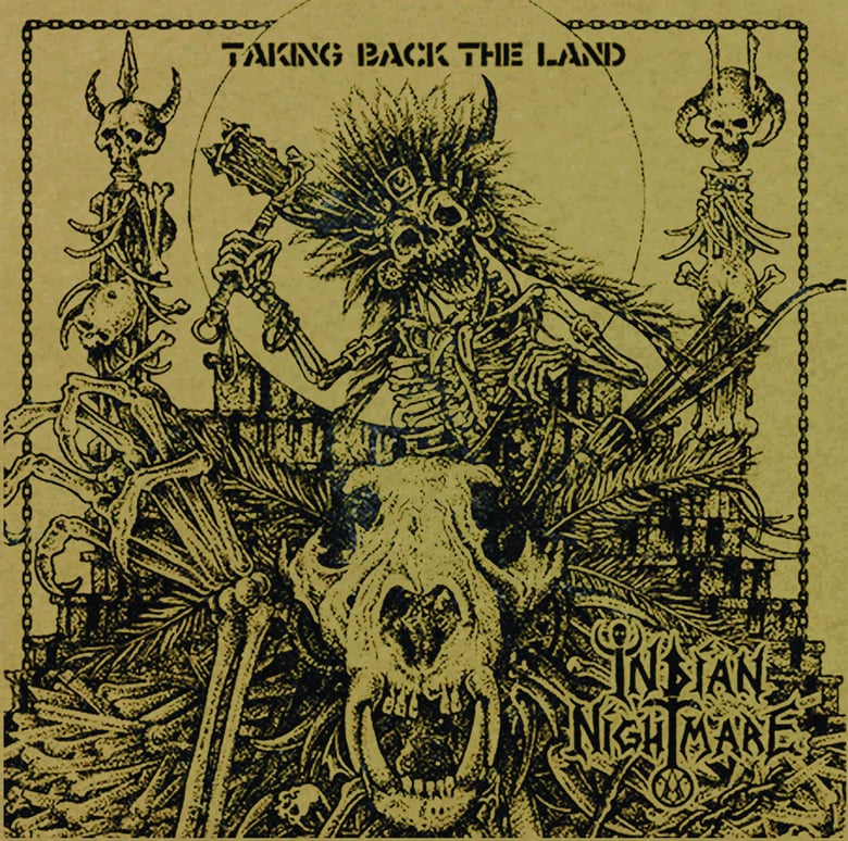 Image of Indian Nightmare "Taking Back The Land" _ 12" LP _ Dying Victims Productions