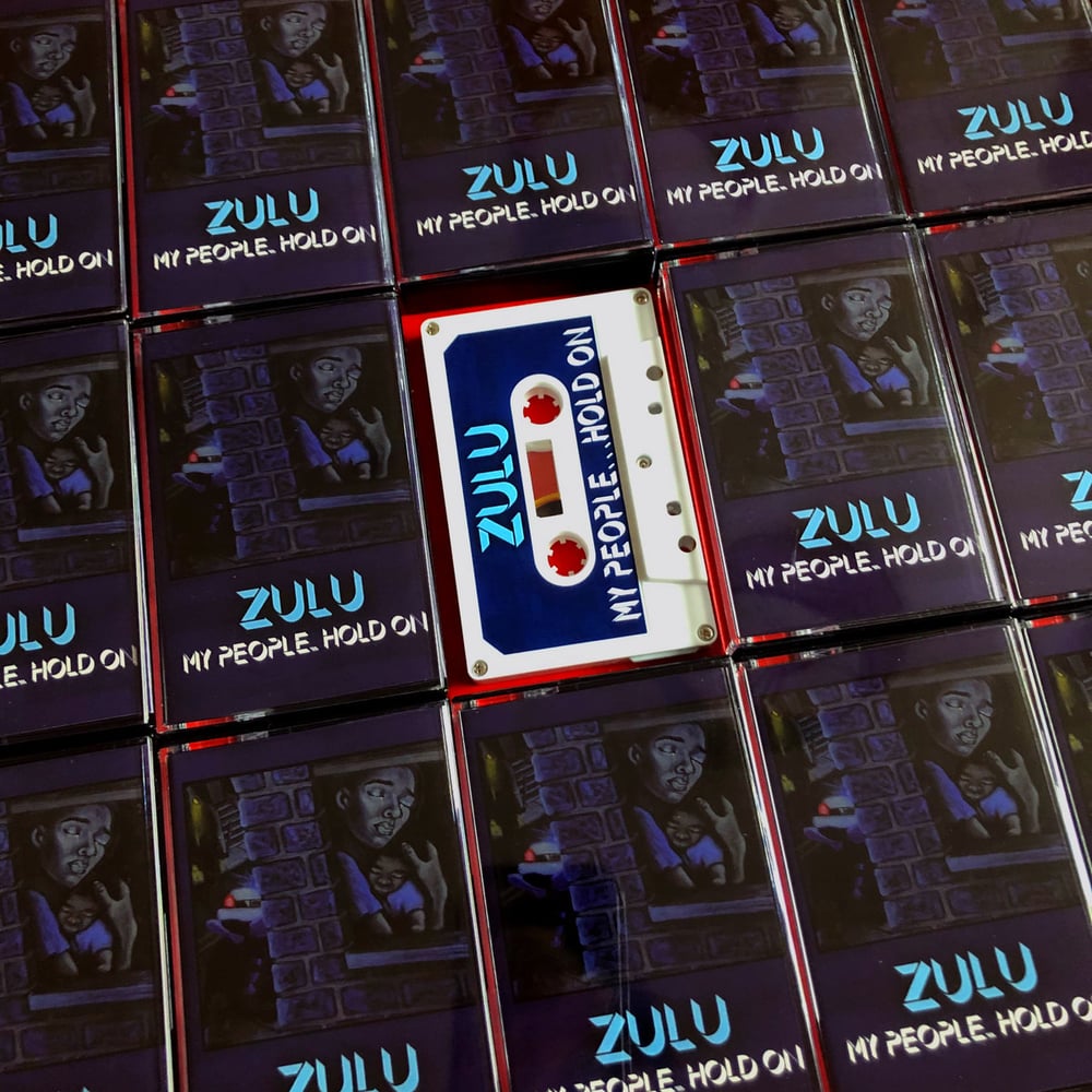 Image of ZULU " My People...Hold On" _ Tape _ Quality Control HQ