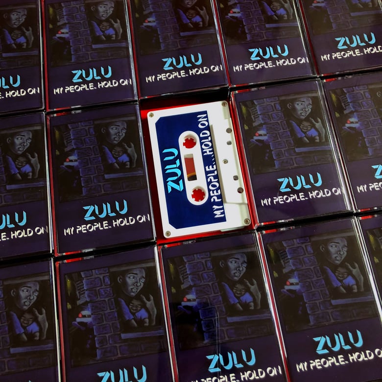 Image of ZULU " My People​.​.​.​Hold On" _ Tape _ Quality Control HQ