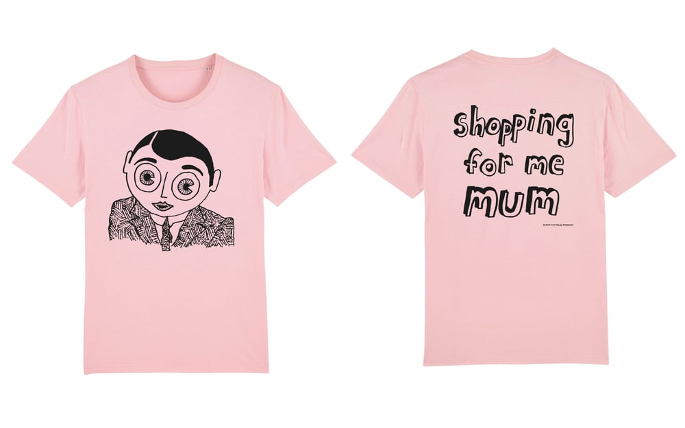 Image of ‘Shopping For Me Mum’ T-Shirt