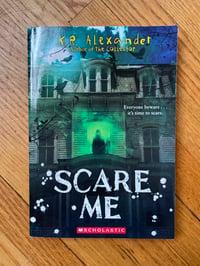 Scare Me by K.R. Alexander