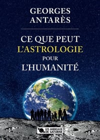 Image 2 of GEORGES ANTARÈS - CE QUE PEUT L'ASTROLOGIE POUR L'HUMANITÉ