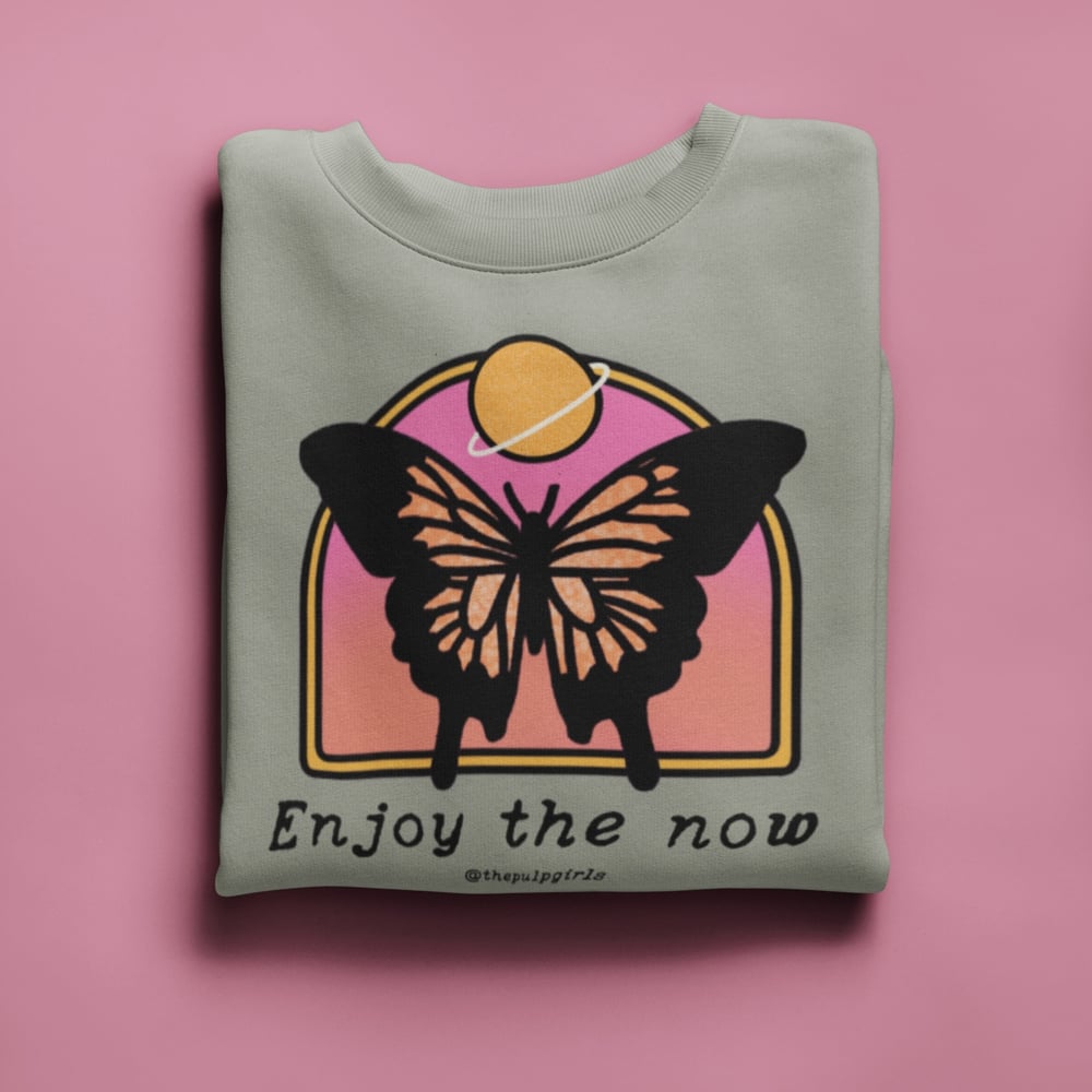 Image of ENJOY THE NOW CREWNECK SWEATSHIRT