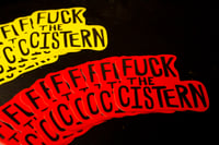 Image 2 of FUCK THE CISTERN STICKER 