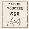 £50 Tattoo Voucher