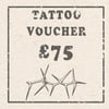 £75 Tattoo Voucher