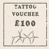 £100 Tattoo Voucher