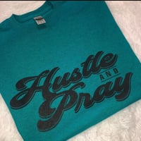 Hustle and Pray