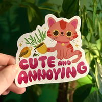Image 1 of Cute and Annoying Sticker