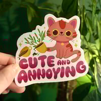 Image 1 of Cute and Annoying Sticker