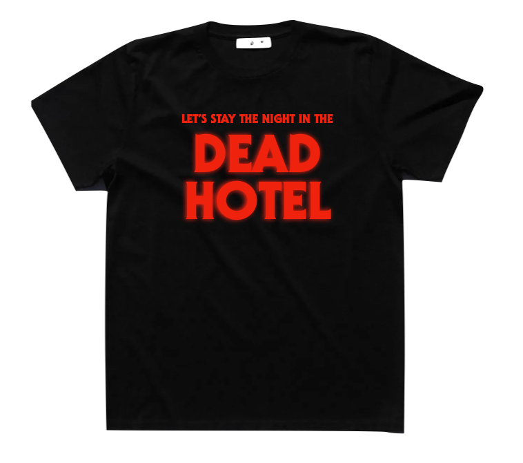 DEAD HOTEL LYRIC T-SHIRT