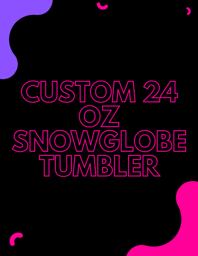 Custom 24oz Snowglobe Tumbler 