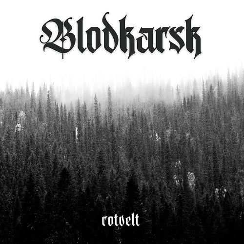 Image of BLODKARSK (NOR) "Rotvelt" CDR