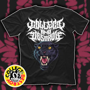 Collect & Destroy Black Metal Panther Shirt — Available Now! Follow Link to Apparel Shop