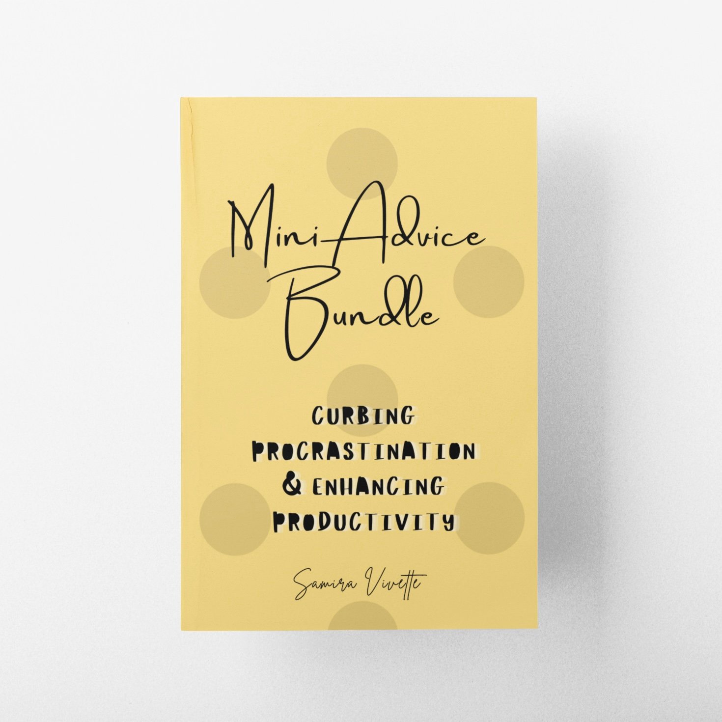 Mini Advice Bundle - Curbing Procrastination and Enhancing Productivity