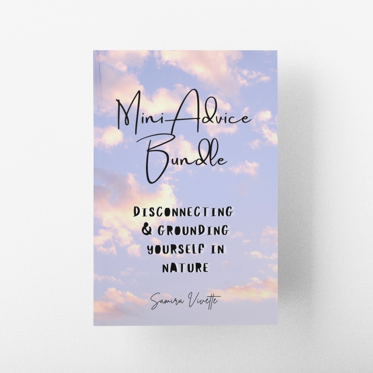Mini Advice Bundle - Disconnecting and Grounding Yourself in Nature