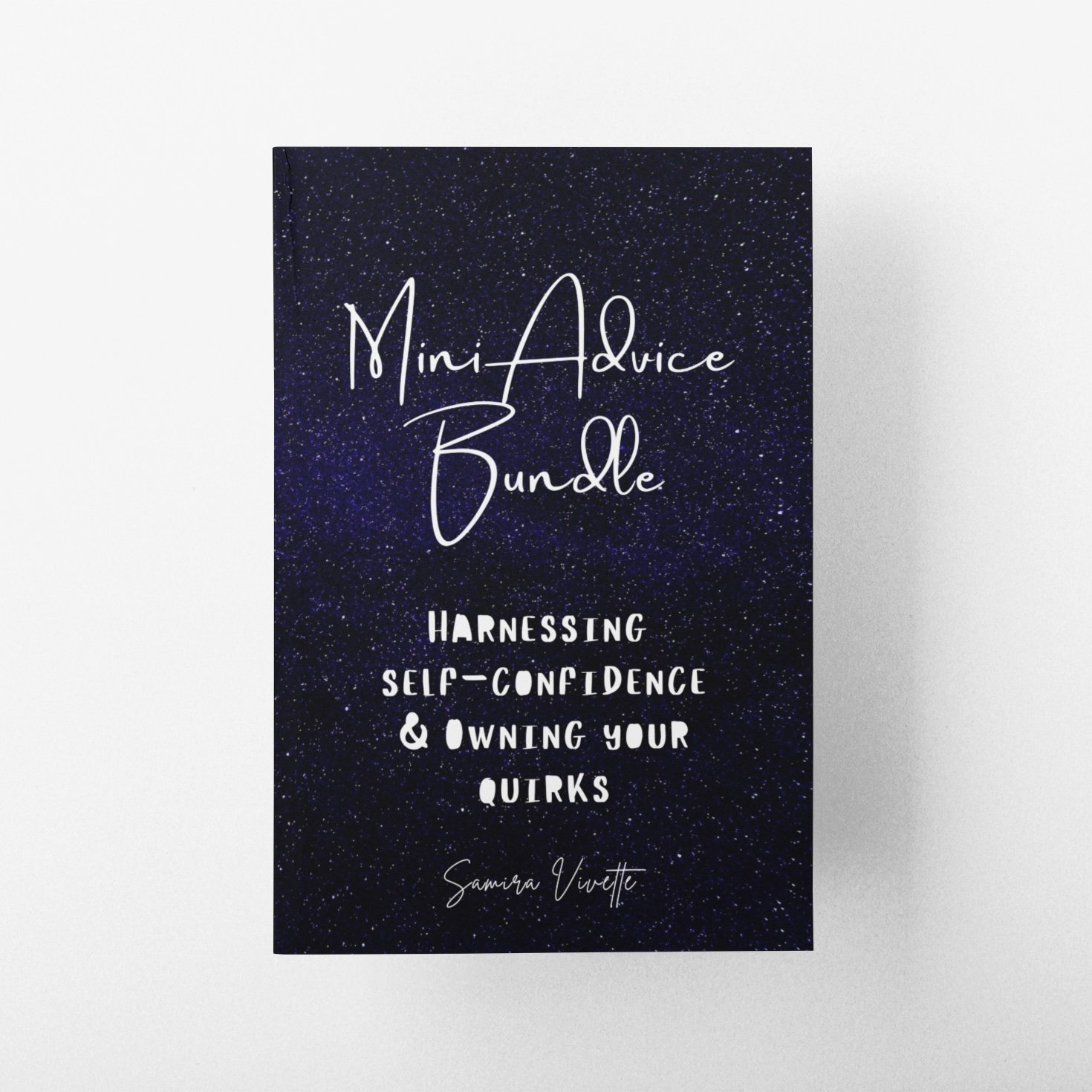 Mini Advice Bundle - Harnessing Self-Confidence and Owning Your Quirks