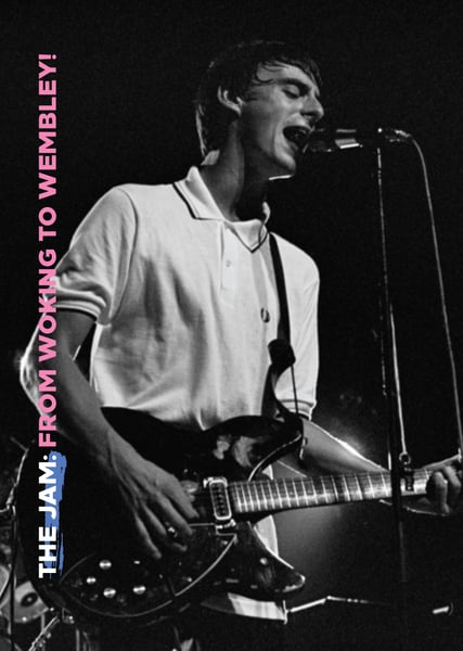 Image of LIMITED STOCK The Jam: From Woking To Wembley!