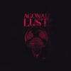 Agonal Lust - Motivated by malice LP