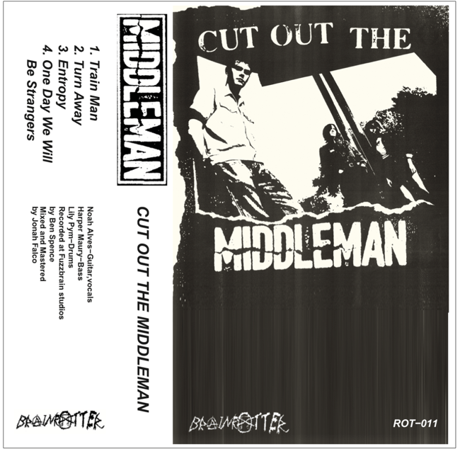 rot-011-middleman-cut-out-the-middleman-ep-brainrotter-records