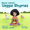 Mama James' Veggie Rhymes