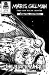 Maris Gillman - The Black Whale Issue 2 (Digital Copy)