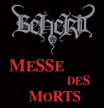 BEHERIT - MESSE DES MORTS 