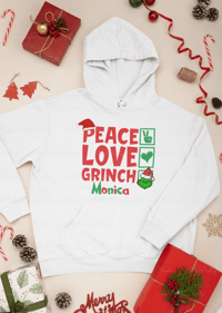 Grinch Vibes Peace, Love, Grinch Sweathshirt/Hoodie Personalized Option